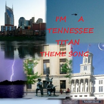 Mono I'm a Tennessee Titan Theme Song (Kick off Lets Ride Version)