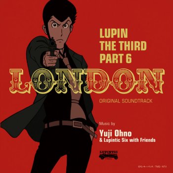 Yuji Ohno & Lupintic Six feat. Yuji Ohno For the Mission