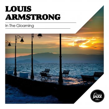 Louis Armstrong Can Anyone Explain? (No, No, No!)