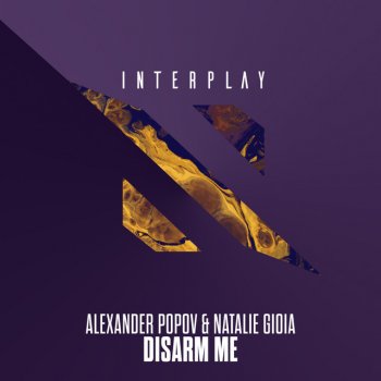 Alexander Popov feat. Natalie Gioia Disarm Me