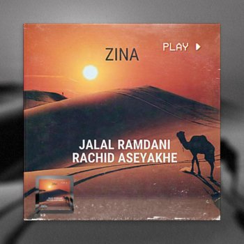 Rachid Aseyakhe feat. Jalal Ramdani Zina