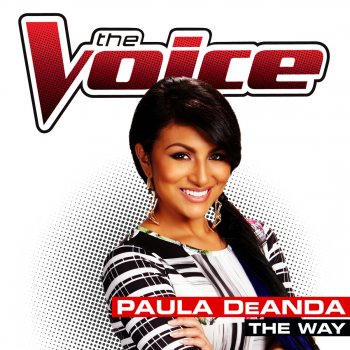 Paula DeAnda The Way - The Voice Performance