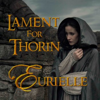 Eurielle Lament For Thorin