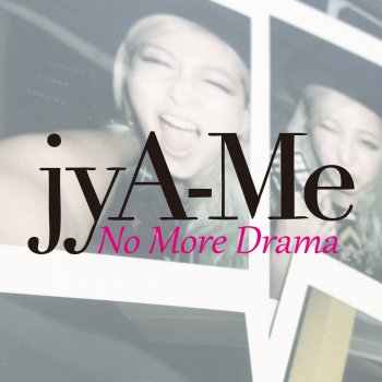 jyA-Me No More Drama