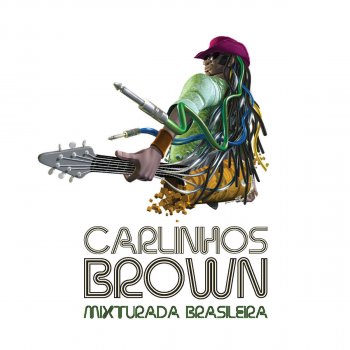 Carlinhos Brown Magalenha
