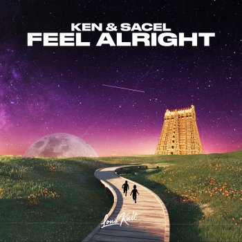 Ken feat. Sacel Feel Alright