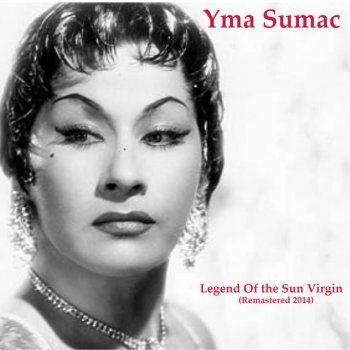 Yma Sumac Kon-Tiki - Remastered