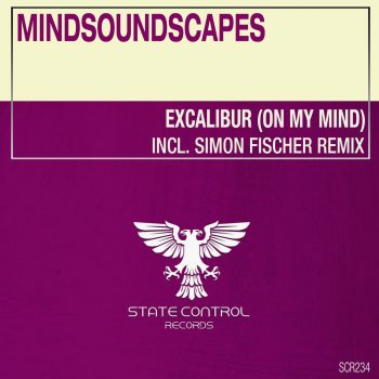 Mindsoundscapes Excalibur (On My Mind) [Simon Fischer Dub Remix]