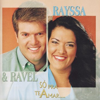 Rayssa e Ravel Só Pra Te Amar