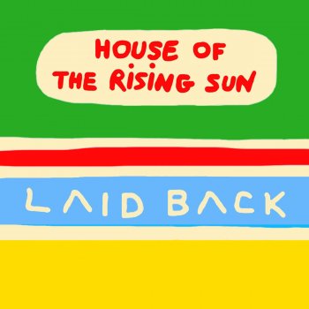 Laid Back House of the Rising Sun Remix