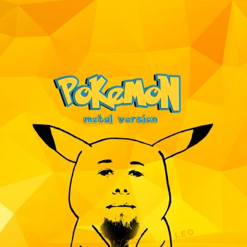 Leo feat. Truls Haugen Pokemon Theme (Metal Version)