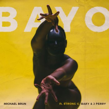 Michael Brun feat. Strong G, Baky & J Perry Bayo