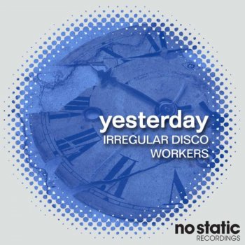 Irregular Disco Workers Yesterday