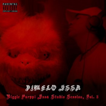 Dimelo Yssa Yssa Studio Sessions, Vol. 5 (feat. Biggie Purpp)
