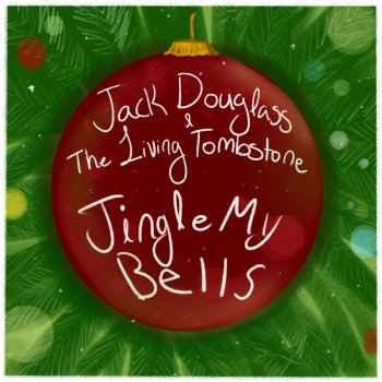 The Living Tombstone feat. Jack Douglass Jingle My Bells