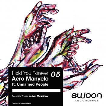 Aero Manyelo Hold You Forever (feat. Unnamed People) [Ryan Murgatroyd Remix - Edit]