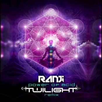 Ranji Power of Acid (Twilight Remix)