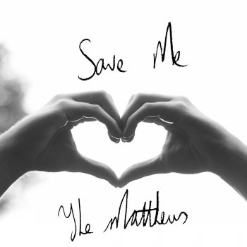 Matthews Save Me
