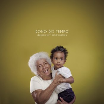 Diego Karter feat. Sandro Nazireu Dono do Tempo (feat. Sandro Nazireu) - Playback