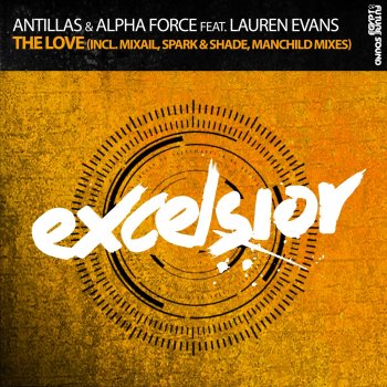 Antillas & Alpha Force feat. Lauren Evans The Love (feat. Lauren Evans) [Radio Edit]