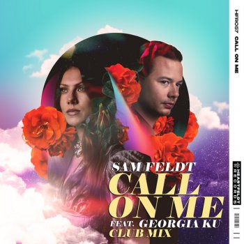 Sam Feldt feat. Georgia Ku Call On Me (feat. Georgia Ku) - Club Mix