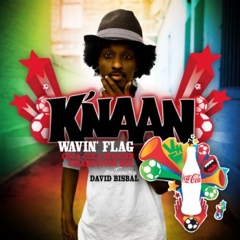 K'NAAN feat. David Bisbal Wavin' Flag (Coca-Cola Spanish Celebration Mix)