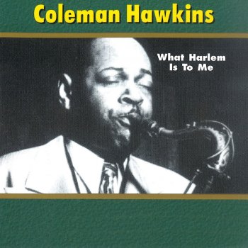 Coleman Hawkins Hands Across the Table