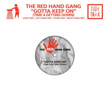 Red Hand Gang Gotta Keep On (Time 4 Getting Down) [Right Hand Mix]