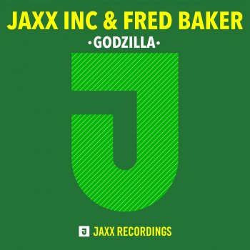 Jaxx Inc. & Fred Baker Godzilla