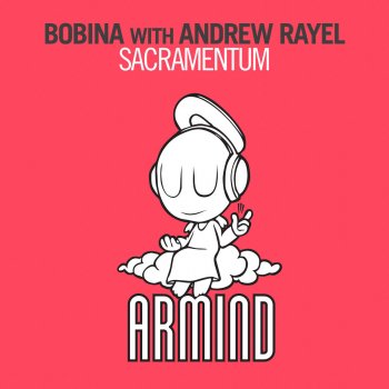 Bobina feat. Andrew Rayel Sacramentum - Andrew Rayel Aether Radio Edit