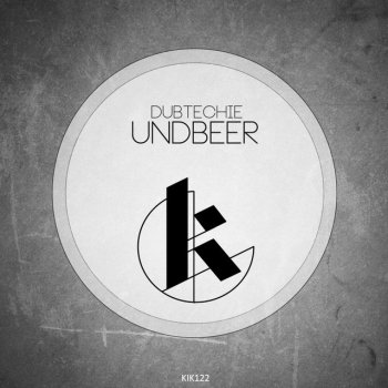 Dubtechie Undbeer - Original Mix
