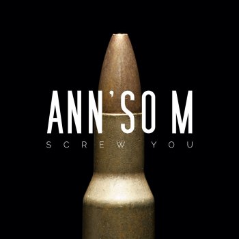 Ann'so M Screw You (Munich Edit)