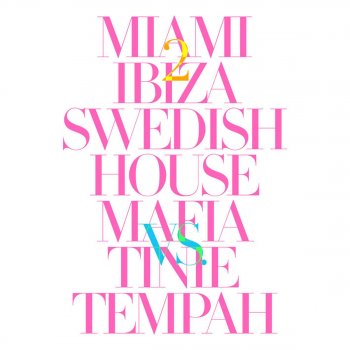 Swedish House Mafia feat. Tinie Tempah Miami 2 Ibiza (Caligula Remix)