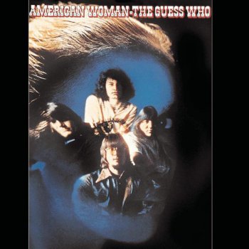 The Guess Who Humpty's Blues American Woman