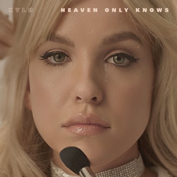 XYLØ Heaven Only Knows