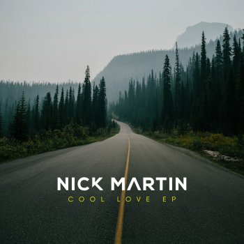Nick Martin feat. Carly Paige Cool Love