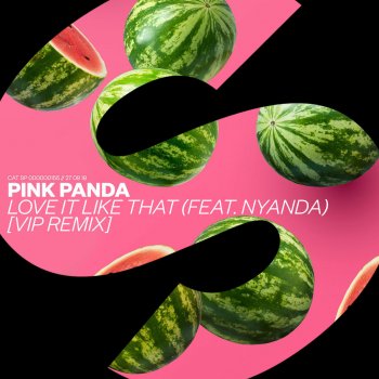Pink Panda feat. Nyanda Love It Like That (feat. Nyanda) - VIP Remix