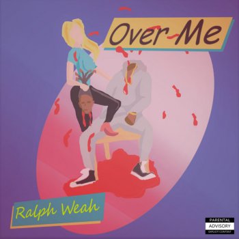 Ralph Weah Over Me
