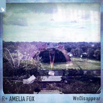 R Plus feat. Faithless & Amelia Fox U Disappear