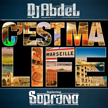 DJ Abdel feat. Soprano C'est ma life
