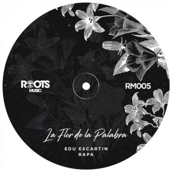 Edu Escartin feat. Rapa La Flor De La Palabra