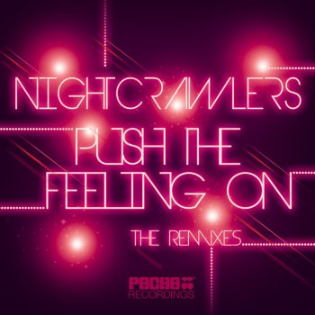 Nightcrawlers Push the Feeling On (Me & My Monkey & Juanfra Munoz Remix)