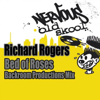 Richard Rogers Bed of Roses (Backroom Productions Mix)