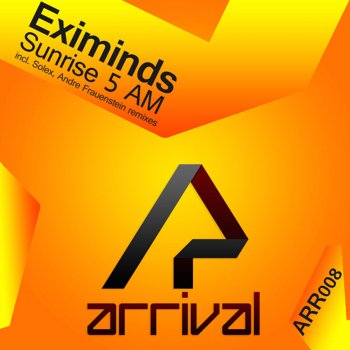 Eximinds feat. Andre Frauenstein Follow Me - Andre Frauenstein 'Arrival Section' Remix
