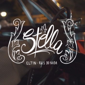 Eltin feat. Reis do Nada Stella