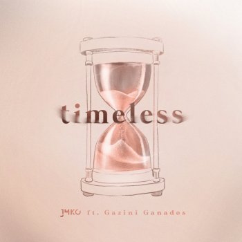 JMKO feat. Gazini Ganados Timeless