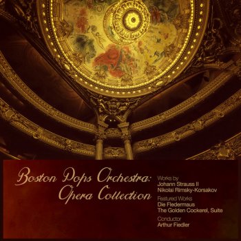 Nikolai Rimsky-Korsakov, Boston Pops Orchestra & Arthur Fiedler The Golden Cockerel, Suite: The Wedding and Lamentable End of Dodon