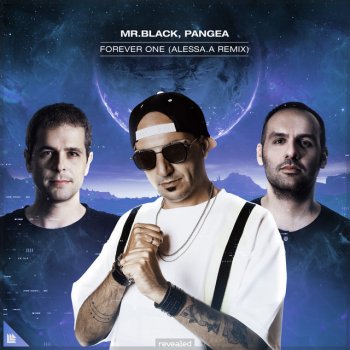 MR.BLACK feat. PANGEA & ALESSA.A Forever One - ALESSA.A Remix