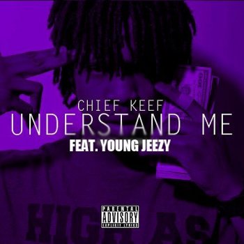 Chief Keef feat. Young Jeezy Understand Me
