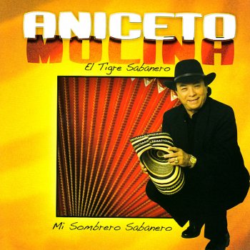 Aniceto Molina Mi Sombrero Sabanero